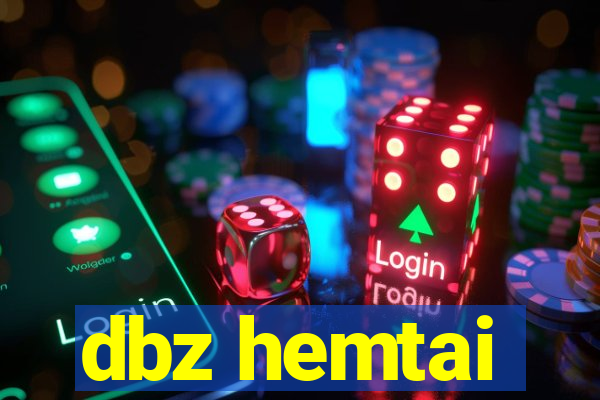 dbz hemtai
